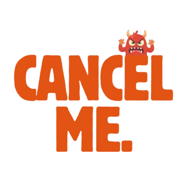 Cancel Me